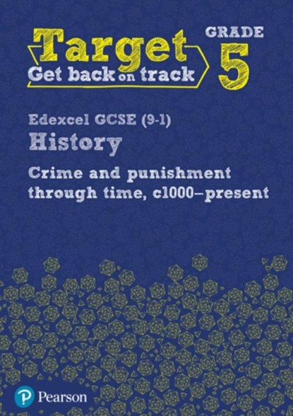 Target Grade 5 Edexcel GCSE (9-1) History Crime and punishment in Britain, c1000- present Workbook, niet bekend - Paperback - 9780435189457