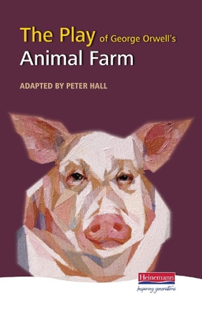 The Play of Animal Farm, Peter Hall - Gebonden - 9780435232917