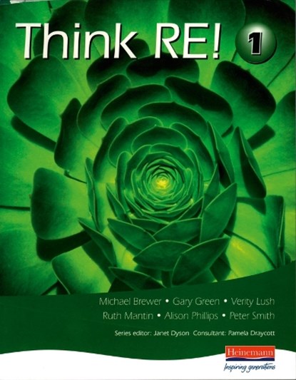 Think RE: Pupil Book 1, Pamela Draycott ; Alison Phillips ; Cavan Wood ; Verity Lush ; Ruth Mantin ; Peter Smith ; Janet Dyson ; Gary Green ; Mike Brewer - Paperback - 9780435307172