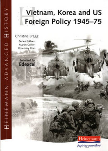 Heinemann Advanced History: Vietnam, Korea and US Foreign Po, BRAGG,  Christine - Paperback - 9780435327088