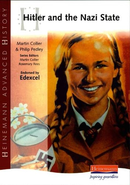 Heinemann Advanced History: Hitler and the Nazi State, Martin Collier ; Rosemary Rees - Paperback - 9780435327095