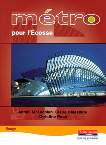 Metro pour L'Ecosse Rouge Student Book, Claire Bleasdale ; Christine Ross ; Anneli Mclachlan - Paperback - 9780435381325