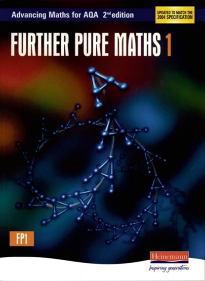 Advancing Maths for AQA: Further Pure 1 2nd Edition (FP1), niet bekend - Paperback - 9780435513344