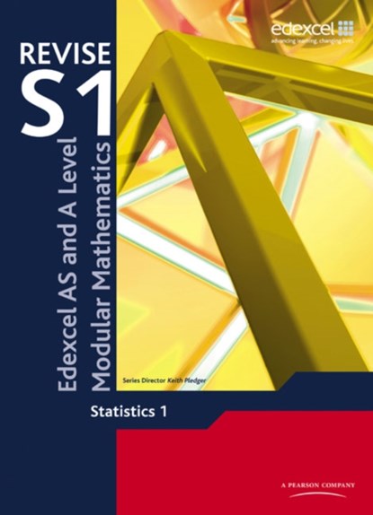 Revise Edexcel AS and A Level Modular Mathematics Statistics 1, Keith Pledger ; Greg Attwood - Paperback - 9780435519308