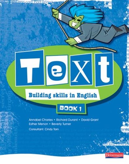 Text Building Skills in English 11-14 Student Book 1, Annabel Charles ; Richard Durant ; David Grant ; Esther Menon - Paperback - 9780435579777