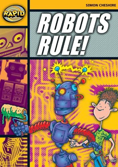 Rapid Reading: Robots Rule (Stage 4, Level 4A), Simon Cheshire - Paperback - 9780435908126