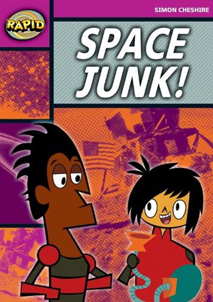 Rapid Reading: Space Junk! (Stage 3, Level 3A), Simon Cheshire - Paperback - 9780435910334