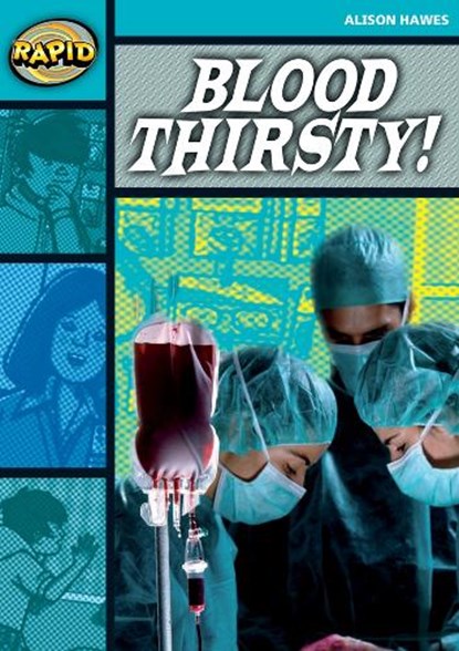 Rapid Reading: Blood Thirsty (Stage 3, Level 3B), Alison Hawes - Paperback - 9780435910389