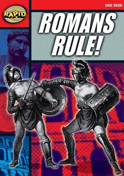 Rapid Reading: Romans Rule! (Stage 5 Level 5A), Dee Reid - Paperback - 9780435910754