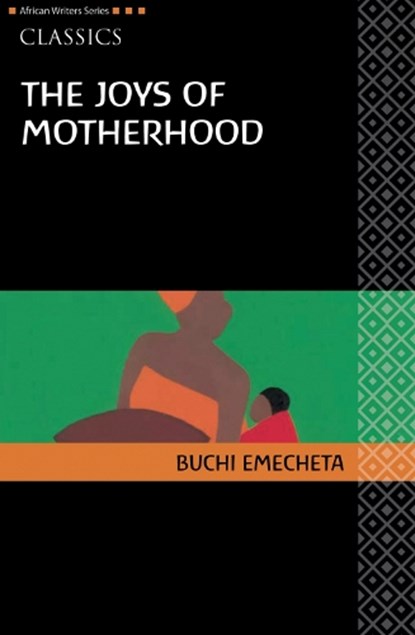 AWS Classics The Joys of Motherhood, Buchi Emecheta - Paperback - 9780435913540