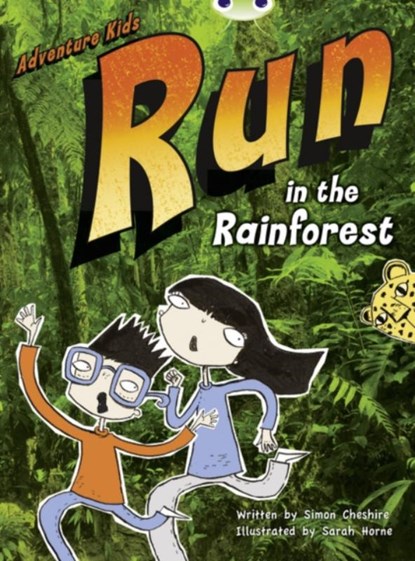 Bug Club Independent Fiction Year Two Turquoise A Adventure Kids: Run in the Rainforest, Simon Cheshire - Paperback - 9780435914202