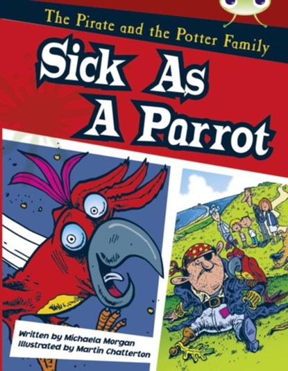 Bug Club Guided Fiction Year Two Gold B Sick as a Parrot, Michaela Morgan - Paperback - 9780435914660