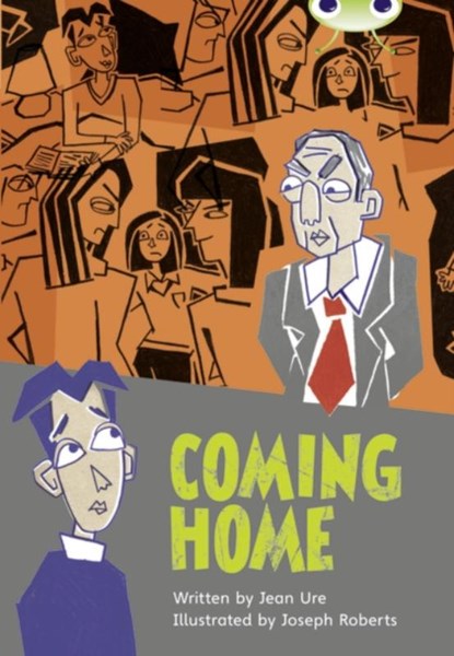 Bug Club Independent Fiction Year 5 Blue B Coming Home, Jean Ure - Paperback - 9780435915193