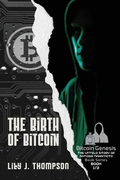 The Birth of Bitcoin, Lily J. Thompson - Paperback - 9780437272256