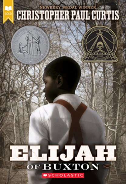 Elijah of Buxton (Scholastic Gold), Christopher Paul Curtis - Gebonden - 9780439023450