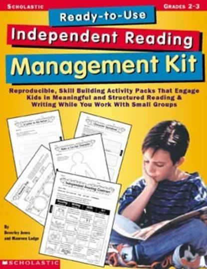 Ready-To-Use Independent Reading Management Kit: Grades 2-3: Reproducible, Skill-Building Activity Packs That Engage Kids in Meaningful, Structured Re, Beverley Jones - Paperback - 9780439042383
