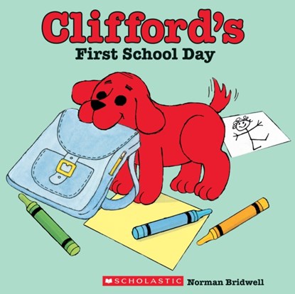Clifford's First School Day (Classic Storybook), Norman Bridwell - Paperback - 9780439082846