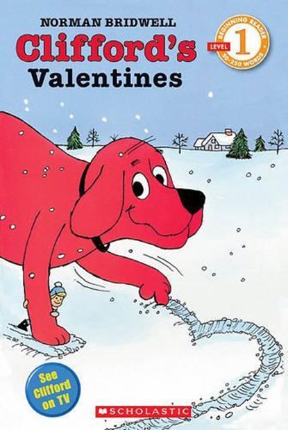 Clifford's Valentines (Scholastic Reader, Level 1), Norman Bridwell - Paperback - 9780439183000