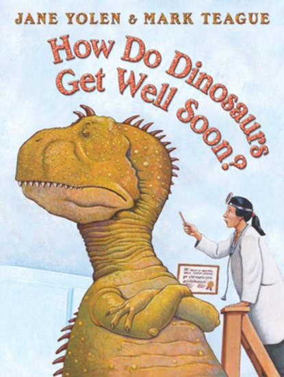 HOW DO DINOSAURS GET WELL SOON, Jane Yolen - Gebonden - 9780439241007