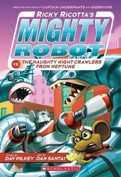 Ricky Ricotta's Mighty Robot vs. the Naughty Nightcrawlers from Neptune (Ricky Ricotta's Mighty Robot #8), Dav Pilkey - Paperback - 9780439377096