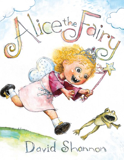 Alice the Fairy, David Shannon - Gebonden - 9780439490252
