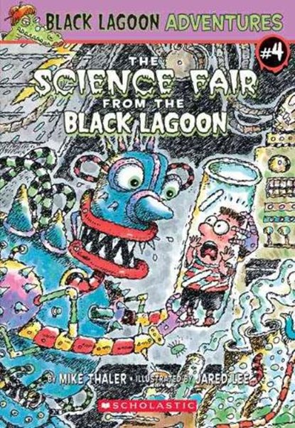 The Black Lagoon Adventures #4: The Science Fair from the Black Lagoon, Mike Thaler - Paperback - 9780439557177