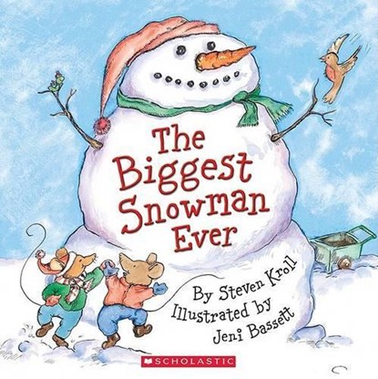 The Biggest Snowman Ever, Steven Kroll - Paperback - 9780439627689
