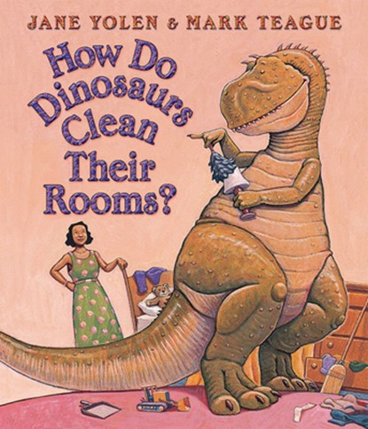 How Do Dinosaurs Clean Their Rooms?, Jane Yolen - Gebonden - 9780439649506