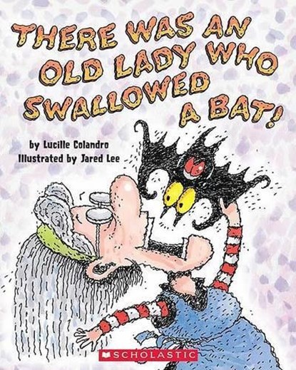 There Was an Old Lady Who Swallowed a Bat!, Lucille Colandro - Paperback - 9780439737661