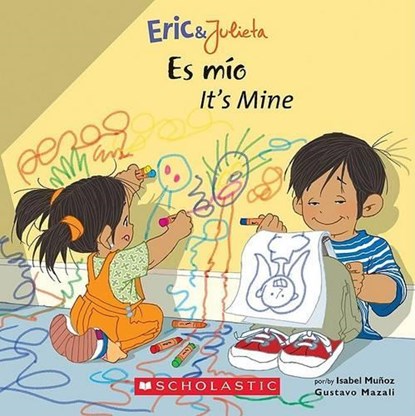 Es Mio / It's Mine, MUNOZ,  Isabel - Paperback - 9780439783705