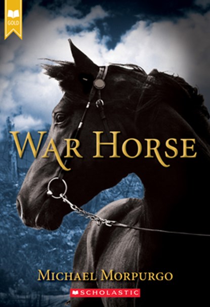 WAR HORSE (SCHOLASTIC GOLD), Michael Morpurgo - Paperback - 9780439796644