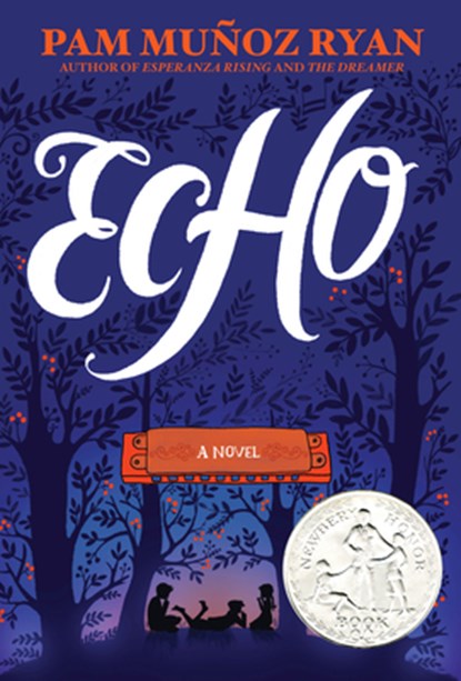 Echo, Pam Muñoz Ryan - Gebonden - 9780439874021