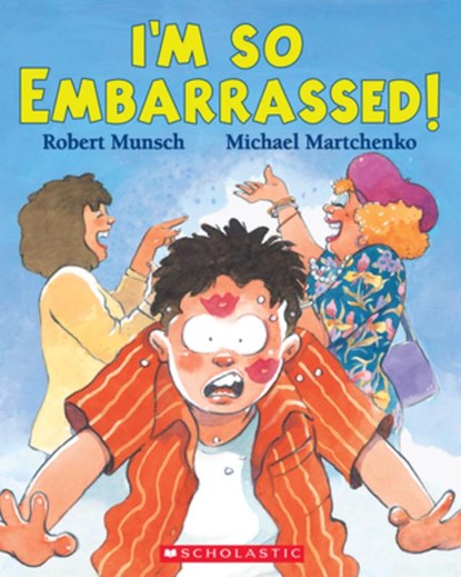 I'm So Embarrassed!, Robert Munsch - Paperback - 9780439952392