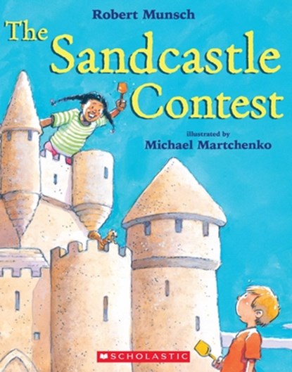 The Sandcastle Contest, Robert Munsch - Paperback - 9780439955904
