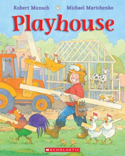 Playhouse, Robert Munsch - Paperback - 9780439989596