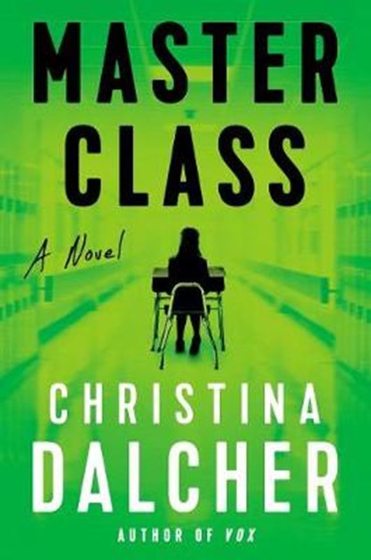 Master Class, Christina Dalcher - Gebonden - 9780440000839