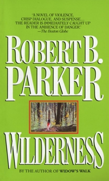 WILDERNESS, Robert B. Parker - Paperback - 9780440193289