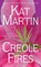 Creole Fires, Kat Martin - Paperback - 9780440208037