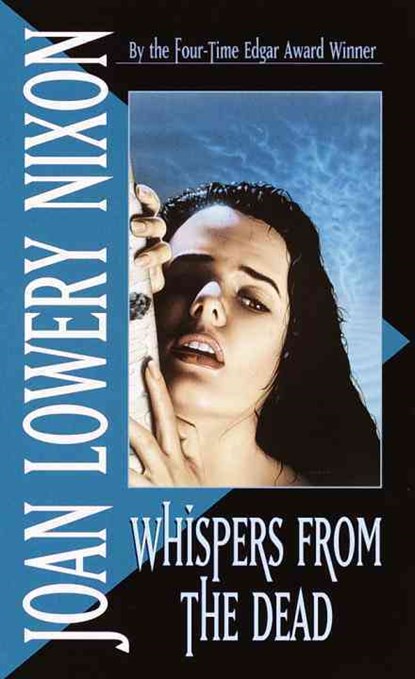 Whispers from the Dead, Joan Lowery Nixon - Paperback - 9780440208099