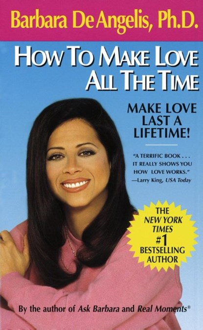 How to Make Love All the Time, Barbara De Angelis - Paperback - 9780440208938