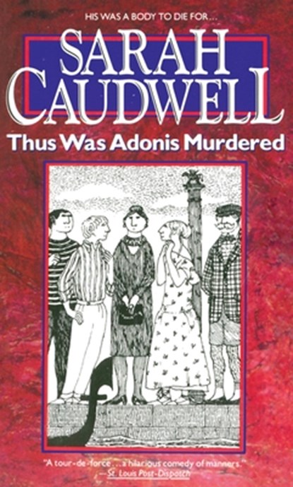 Thus Was Adonis Murdered, Sarah Caudwell - Paperback - 9780440212317