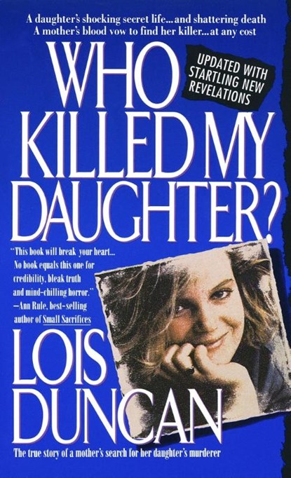 Who Killed My Daughter?, Lois Duncan - Paperback - 9780440213420