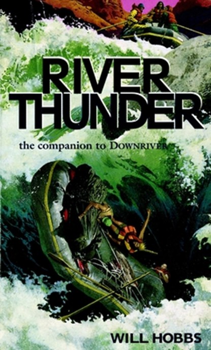 River Thunder, Will Hobbs - Paperback - 9780440226819
