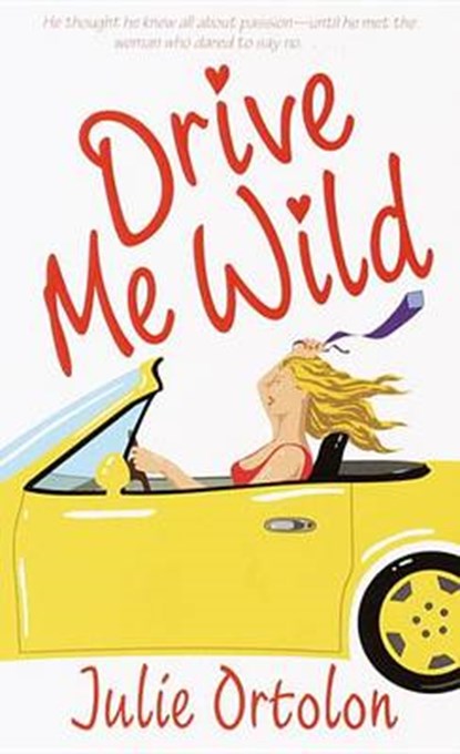 Drive Me Wild, ORTOLON,  Julie - Paperback - 9780440236184
