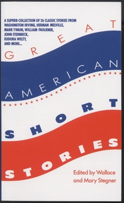 Great American Short Stories, Wallace Stegner ; Mary Stegner - Paperback - 9780440330608