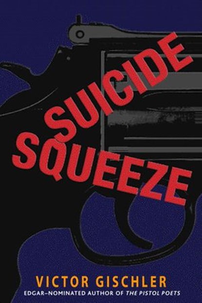 Suicide Squeeze, Victor Gischler - Ebook - 9780440335313