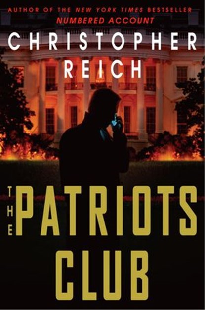 The Patriots Club, Christopher Reich - Ebook - 9780440335504