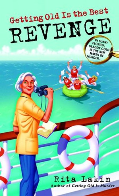 Getting Old Is the Best Revenge, Rita Lakin - Ebook - 9780440335900