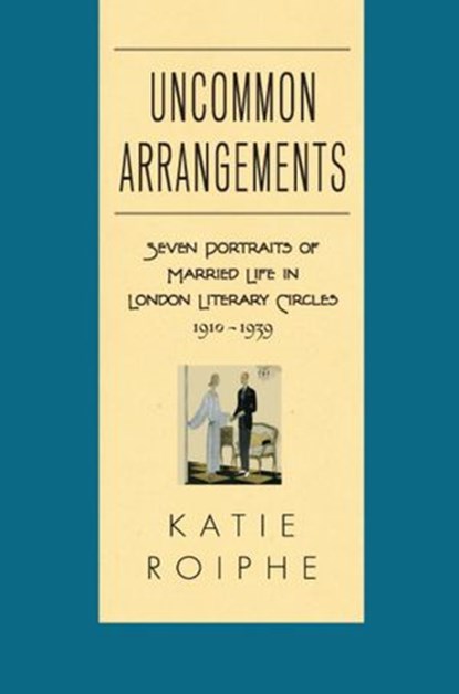 Uncommon Arrangements, Katie Roiphe - Ebook - 9780440337034