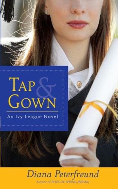 Tap & Gown, Diana Peterfreund - Ebook - 9780440338598